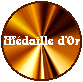 Medaille d'Or.